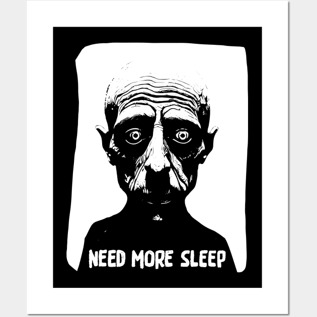 Need More Sleep Wall Art by RoughTraces